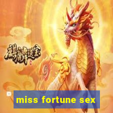 miss fortune sex